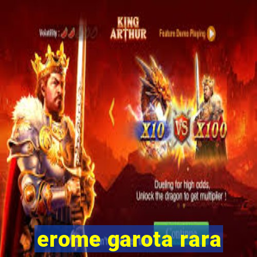 erome garota rara